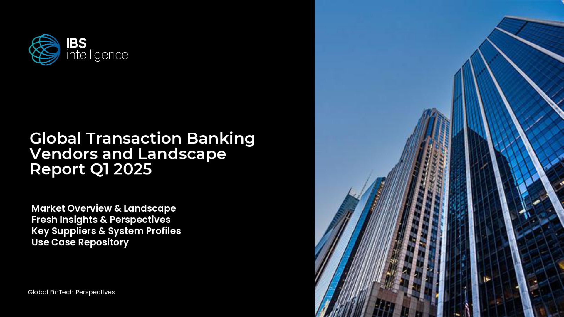 Global Transaction Banking Vendors and Landscape Report Q1 2025