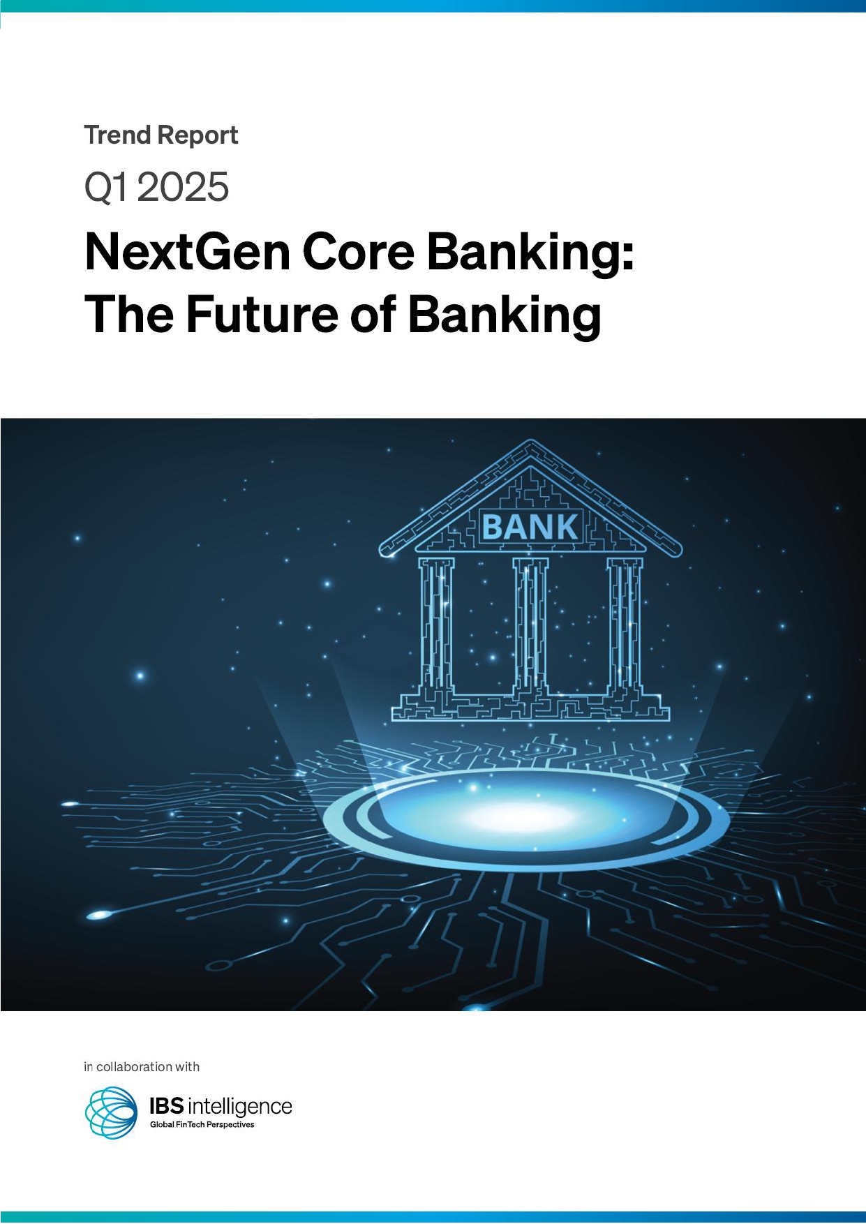 NextGen Core Banking: The Future of Banking Q1 2025