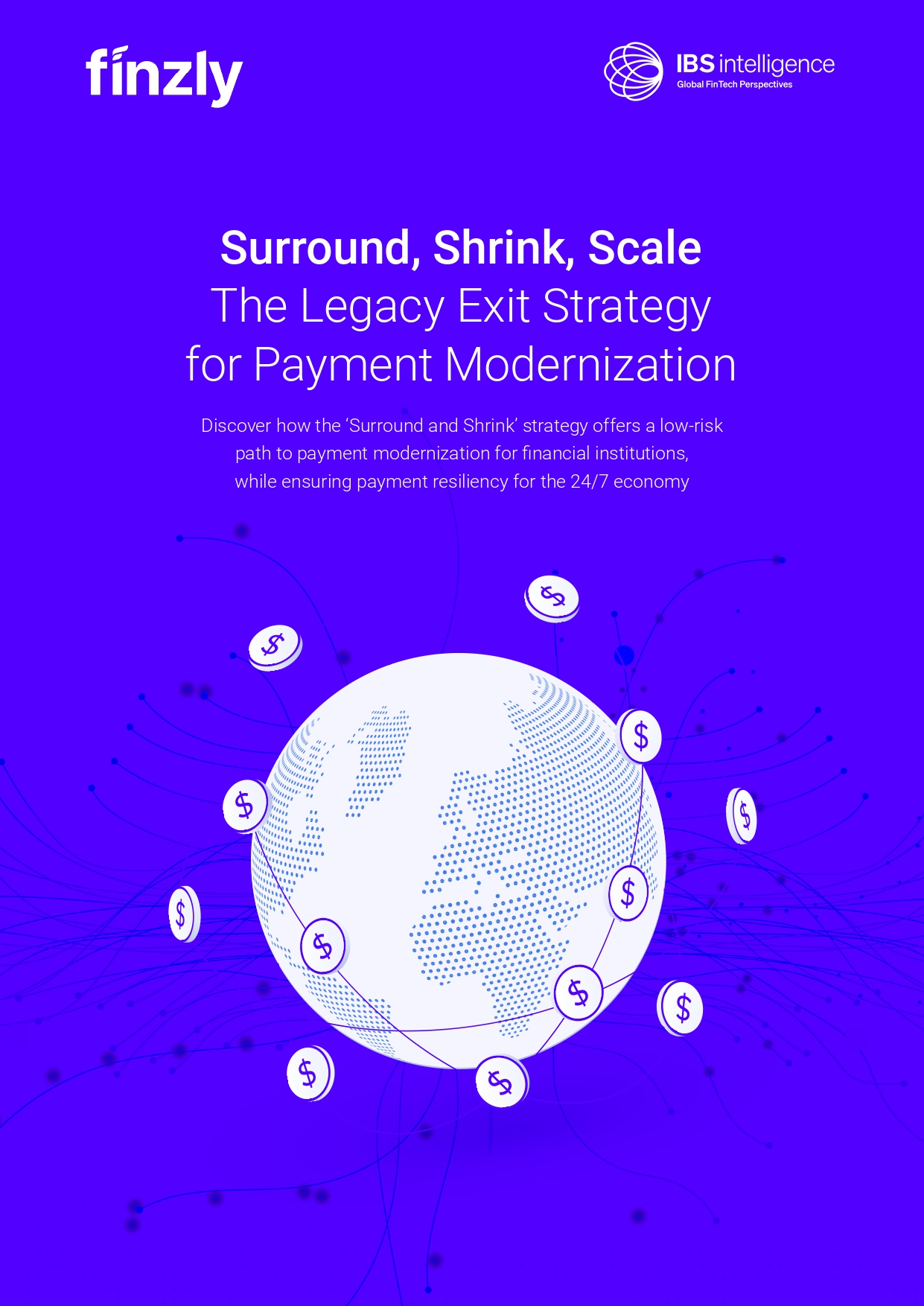 Surround, Shrink, Scale The Legacy Exit Strategy for Payment Modernization