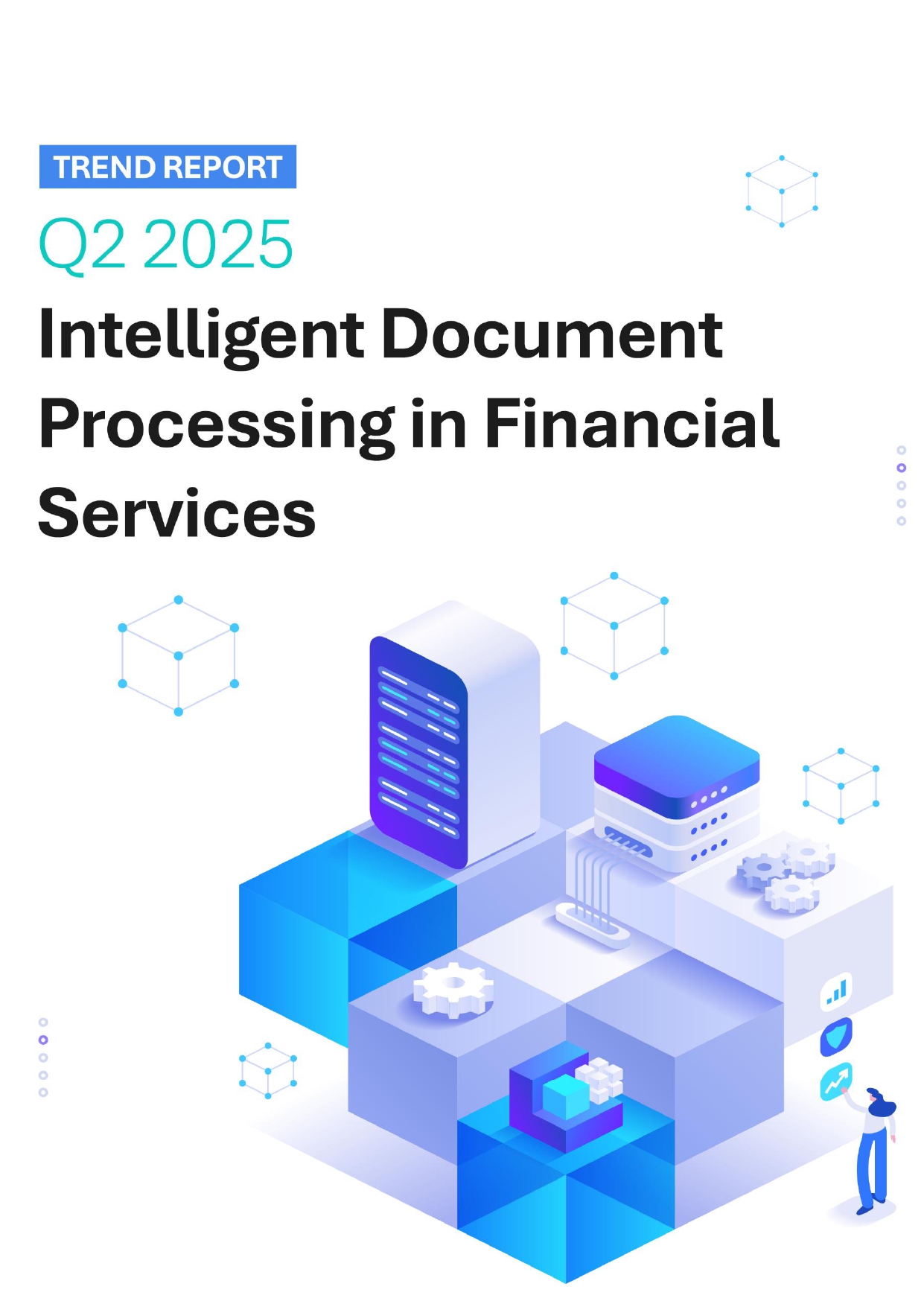 Intelligent Document Processing in Financial Services Q2 2025
